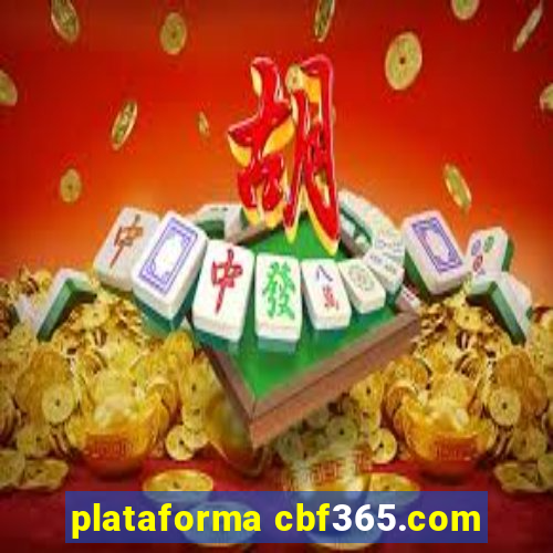 plataforma cbf365.com